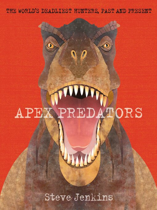 Title details for Apex Predators by Steve Jenkins - Available